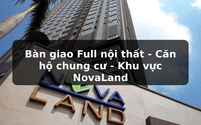 NovaLand: [Bí mật] Đằng sau sự tăng trưởng vượt trội của tập đoàn bất động sản?
