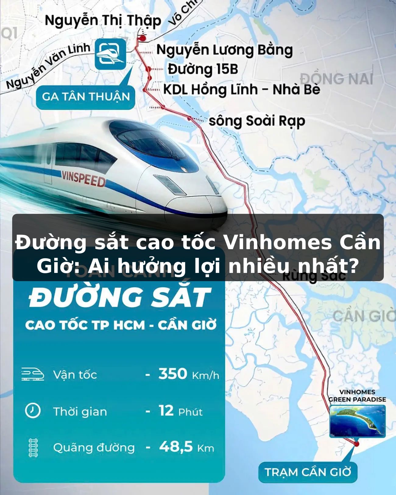 Đường sắt cao tốc Vinhomes Cần Giờ: Ai hưởng lợi nhiều nhất?